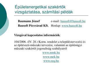 Épületenergetikai szakértők vizsgáztatása, számítási példák