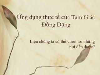 Ứng dụng thực tế c ủa Tam Giác Đồng Dạng