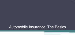 Automobile Insurance: The Basics