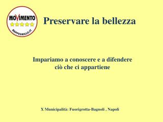 Impariamo a conoscere e a difendere ciò che ci appartiene