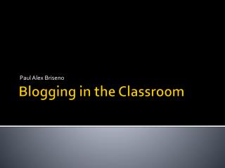Blogging in the Classroom