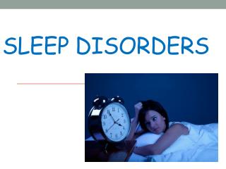 SLEEP DISORDERS