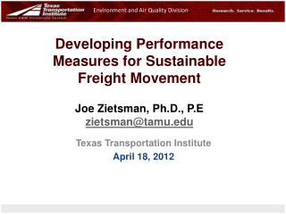 Texas Transportation Institute April 18, 2012