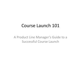 Course Launch 101