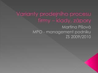 Varianty prodejního procesu firmy – klady, zápory