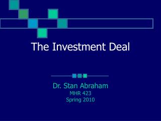 The Investment Deal