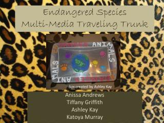 Endangered Species Multi-Media Traveling Trunk