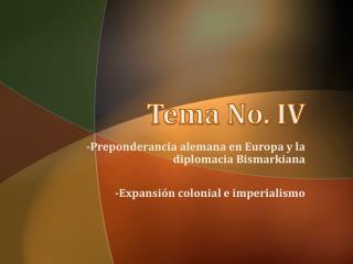 Tema No. IV