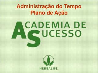 Administração do Tempo Plano de Ação