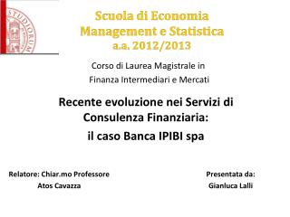 Scuola di Economia Management e Statistica a.a. 2012/2013