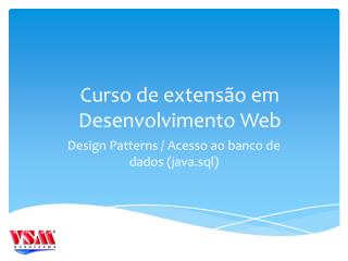 Design Patterns / Acesso ao banco de dados ( java.sql )