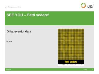 SEE YOU – Fatti vedere!