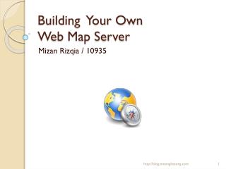 Building Your Own Web Map Server