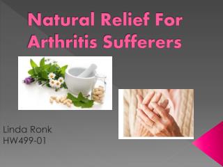 Natural Relief For Arthritis Sufferers