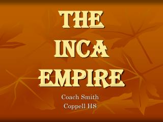 The Inca Empire