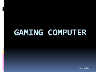 Gaming Computer