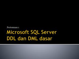Microsoft SQL Server DDL dan DML dasar
