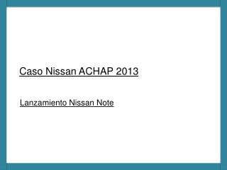 Caso Nissan ACHAP 2013