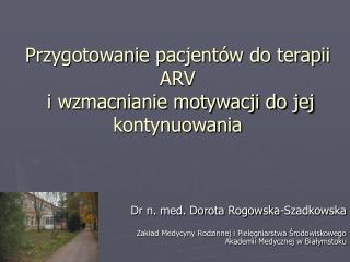 Przygotowanie pacjentów do terapii ARV i wzmacnianie motywacji do jej kontynuowania