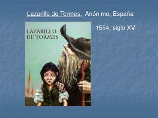 Lazarillo de Tormes , Anónimo, España