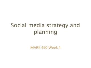 Social media strategy and planning