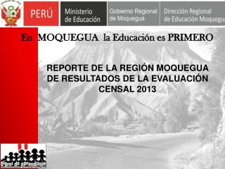 En MOQUEGUA la Educación es PRIMERO