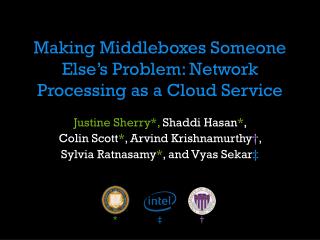 Making Middleboxes Someone Else’s Problem: Network Processing as a Cloud Service