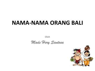 NAMA-NAMA ORANG BALI