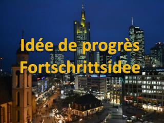 Idée de progrès Fortschrittsidee