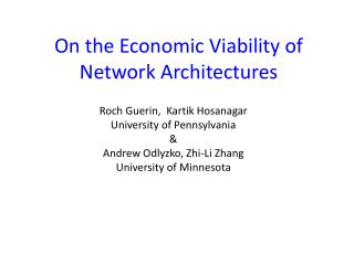 On the Economic Viability of Network Architectures