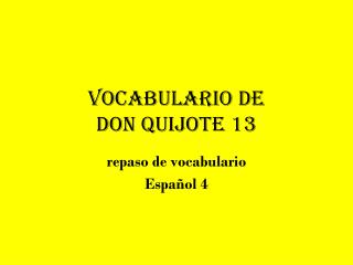 Vocabulario de Don Quijote 13