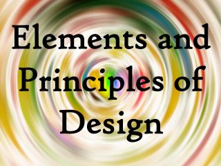 Elements and Principles of Design