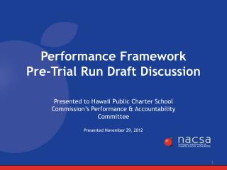 Performance Framework Pre-Trial Run Draft Discussion