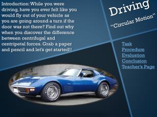 Driving “Circular Motion”
