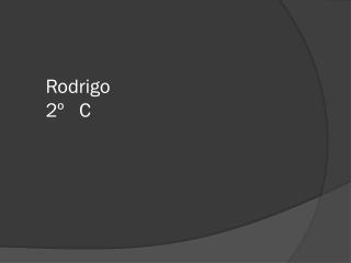 Rodrigo 2º C