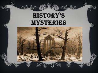 history’s mysteries