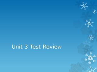 Unit 3 Test Review