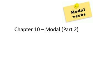 Chapter 10 – Modal (Part 2)