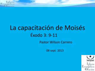 La capacitación de Moisés