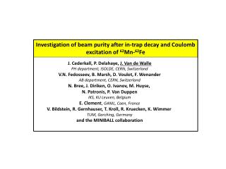 Investigation of beam purity after in-trap decay and Coulomb excitation of 62 Mn- 62 Fe
