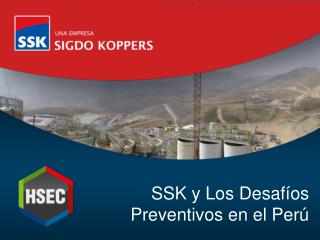 SSK y Los Desafíos Preventivos en el Perú