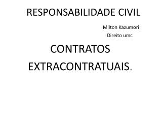 CONTRATOS EXTRACONTRATUAIS .