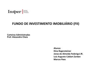 FUNDO DE INVESTIMENTO IMOBILIÁRIO (FII)