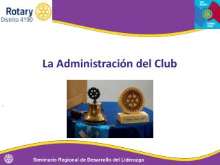 La Administración del Club