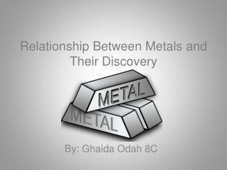 Relationship Between Metals and Their Discovery