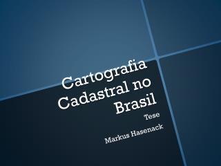 Cartografia Cadastral no Brasil