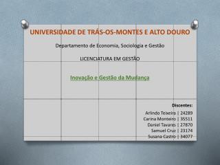 UNIVERSIDADE DE TRÁS-OS-MONTES E ALTO DOURO Departamento de Economia, Sociologia e Gestão