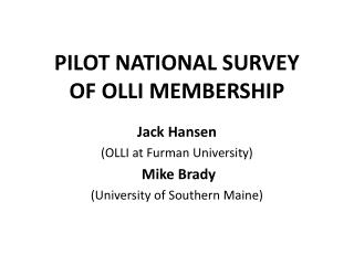 PILOT NATIONAL SURVEY OF OLLI MEMBERSHIP