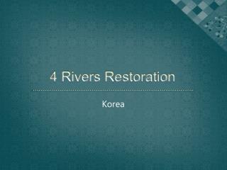 4 Rivers Restoration