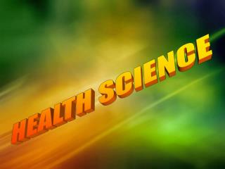 HEALTH SCIENCE